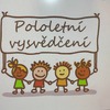 Fotografie 2 - POLOLETNÍ VYSVĚDČENÍ
