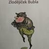 Fotografie 14 - Zlodějíček Bubla
